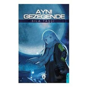 Aynı Gezegende - Dorlion Yayınevi