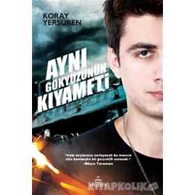 Aynı Gökyüzünün Kıyameti - Koray Yersüren
