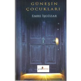 Aynı Güneşin Çocukları - Ebru Gökçen Emre