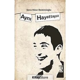 Aynı Hayattayız - Sena Köse Demircioğlu