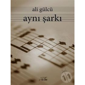 Aynı Şarkı - Ali Gülcü