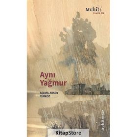 Aynı Yağmur Selma Aksoy Türköz