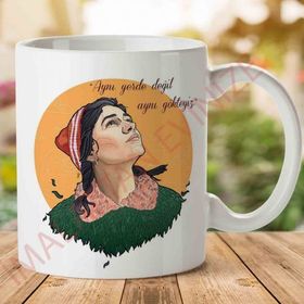 Aynı Yerde Değil Aynı Gökteyiz Baskılı Kupa