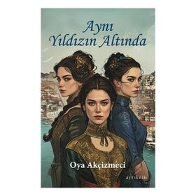 Aynı Yıldızın Altında - Ayrıkotu Yayınları