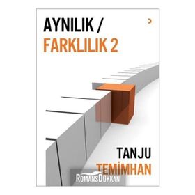 Aynılık - Farklılık 2 - Tanju Temimhan