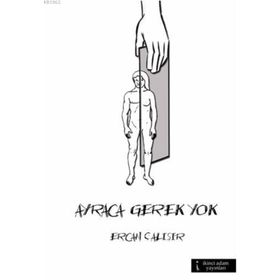 Ayraca Gerek Yok - Ercan Çalışır