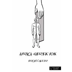 Ayraca Gerek Yok - Ercan Çalışır
