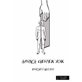 Ayraca Gerek Yok - Ercan Çalışır
