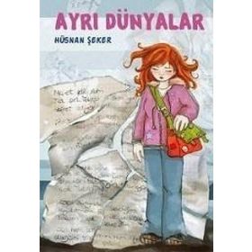 AYRI DÜNYALAR - HÜSNAN ŞEKER