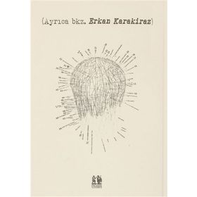 (Ayrıca bkz. Erkan Karakiraz) - Erkan Karakiraz