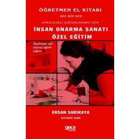 Ayrıcalıklı Çocuklarımız İçin İnsan Onarma Sanatı Özel Eğitim - Ersan Sarıkaya