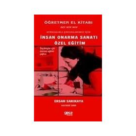 Ayrıcalıklı Çocuklarımız İçin İnsan Onarma Sanatı Özel Eğitim - Ersan Sarıkaya