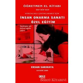 Ayrıcalıklı Çocuklarımız İçin İnsan Onarma Sanatı Özel Eğitim - Ersan Sarıkaya