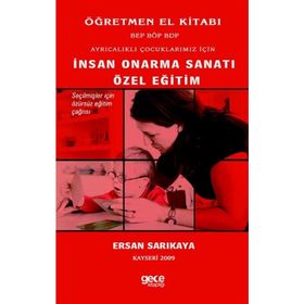 Ayrıcalıklı Çocuklarımız İçin İnsan Onarma Sanatı Özel Eğitim - Ersan Sarıkaya