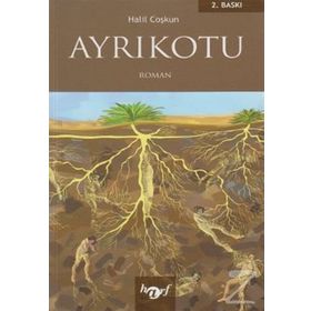 AYRIKOTU - HALIL COŞKUN