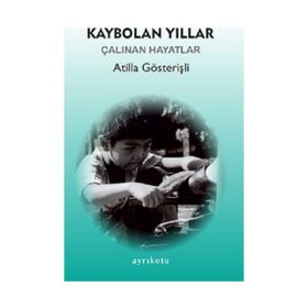 Ayrıkotu Yayınları Kaybolan Yıllar