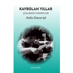 Ayrıkotu Yayınları Kaybolan Yıllar
