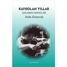 Ayrıkotu Yayınları Kaybolan Yıllar