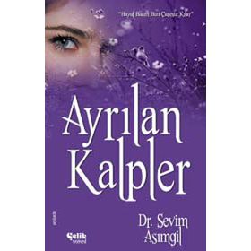 AYRILAN KALPLER - SEVIM ASIMGİL