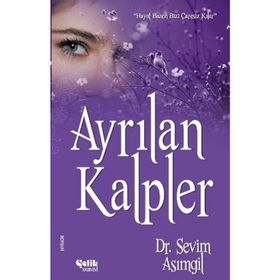 AYRILAN KALPLER - SEVIM ASIMGİL