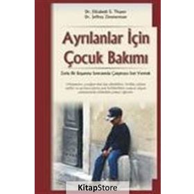 Ayrılanlar Için Çocuk Bakımı - Elizabeth S. Thayer - Jeffrey Zimmerman