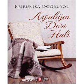 Ayrılığın Dört Hali - nurinisa dogruyol