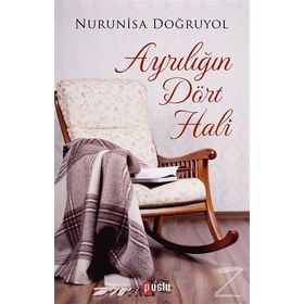 Ayrılığın Dört Hali - nurinisa dogruyol