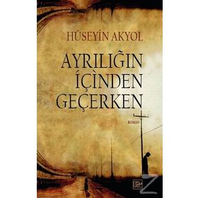Ayrılığın İçinden Geçerken - Hüseyin Aykol