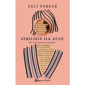 Ayrılığın İlk Günü-Aslı Perker