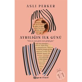 Ayrılığın İlk Günü-Aslı Perker