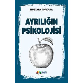 Ayrılığın Psikolojisi - Mustafa Topkara