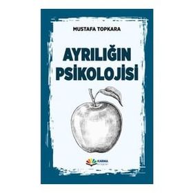 Ayrılığın Psikolojisi - Mustafa Topkara