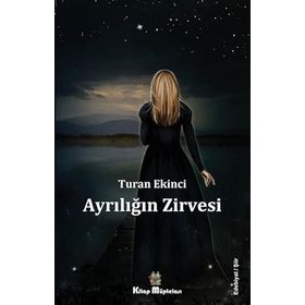 Ayrılığın Zirvesi Turan Ekinci