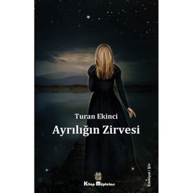 Ayrılığın Zirvesi Turan Ekinci