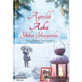 Ayrılık Aşka Yakın Yaşıyordu - Süleyman Altunbaş