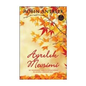 AYRILIK MEVSIMI - ROBIN ANTALEK