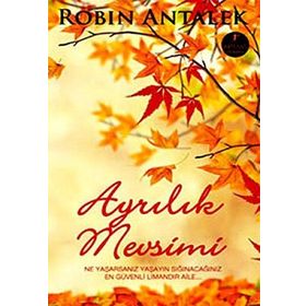 AYRILIK MEVSIMI - ROBIN ANTALEK