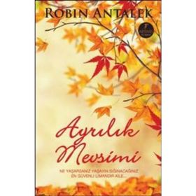 AYRILIK MEVSIMI - ROBIN ANTALEK
