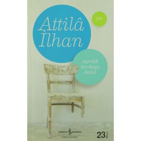 Ayrılık Sevdaya Dahil - Attila İlhan