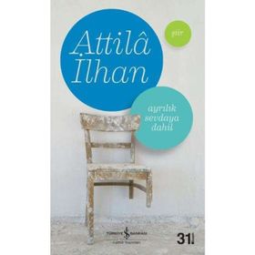 Ayrılık Sevdaya Dahil - Attila İlhan