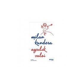 Ayrılık Valsi - Milan Kundera