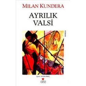 Ayrılık Valsi - Milan Kundera
