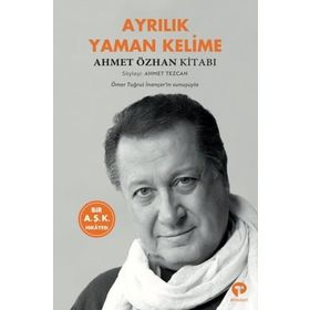 Ayrılık Yaman Kelime - Ahmet Özhan
