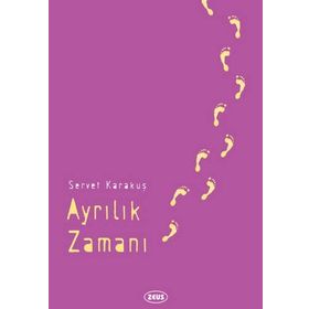 Ayrılık Zamanı / Servet Karakuş