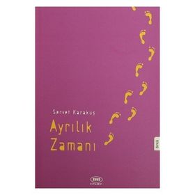 Ayrılık Zamanı / Servet Karakuş