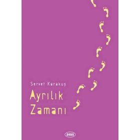Ayrılık Zamanı / Servet Karakuş
