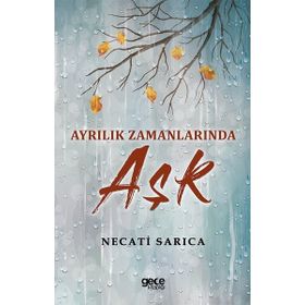 Ayrılık Zamanlarında Aşk - Gece Kitaplığı