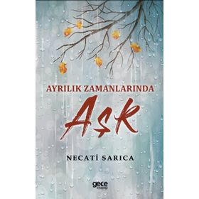 Ayrılık Zamanlarında Aşk - Gece Kitaplığı