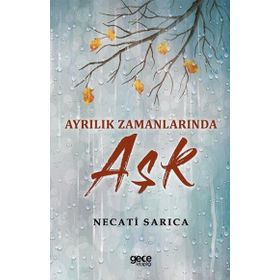 Ayrılık Zamanlarında Aşk - Gece Kitaplığı