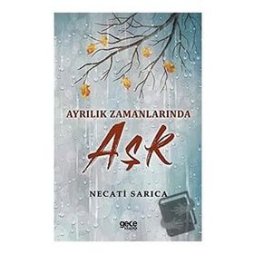 Ayrılık Zamanlarında Aşk - Gece Kitaplığı